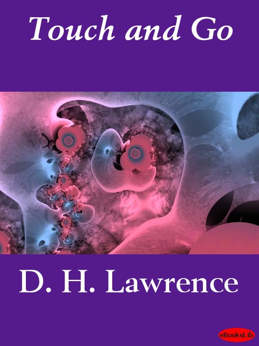 Title details for Touch and Go by D. H. Lawrence - Available